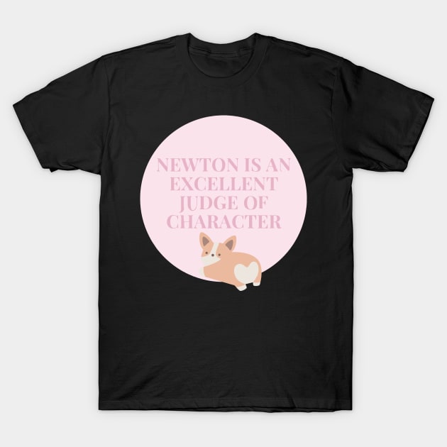 Newton is an excellent judge of character T-Shirt by Virhayune